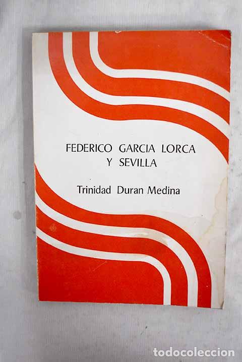Libros: Federico Garc&iacute;a Lorca y Sevilla.- Duran Medina, Trinidad