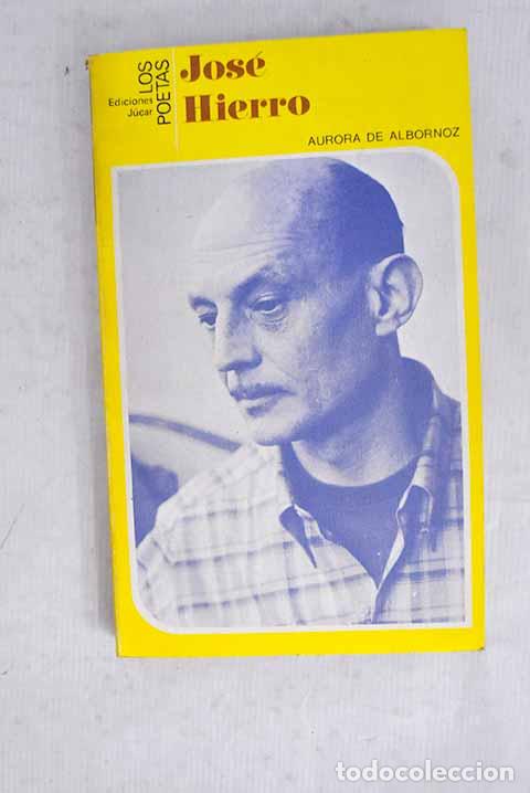 Libros: Jos&eacute; Hierro: Albornoz, Aurora de.- Albornoz, Aurora de