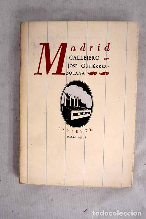 Libros: Madrid callejero: Guti&eacute;rrez Solana, Jos&eacute;.- Guti&eacute;rrez Solana, Jos&eacute;