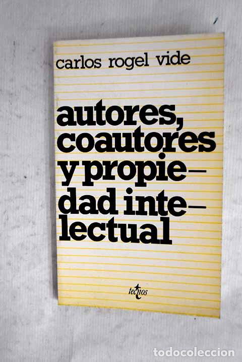 Libros: Autores, coautores y propiedad intelectual.- Rogel Vide, Carlos