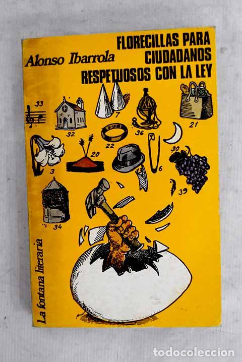 Libros: Florecillas para ciudadanos respetuosos con la ley.- Alonso Ibarrola, Jos&eacute; Manuel