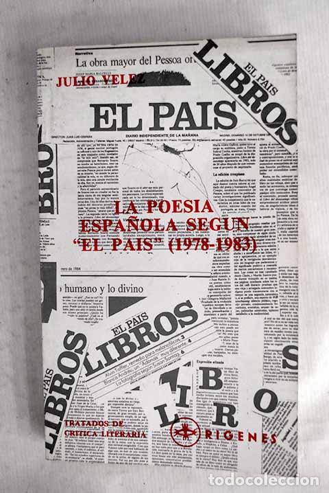 Libros: La poes&iacute;a espa&ntilde;ola seg&uacute;n El Pa&iacute;s : (1978-1983).- V&eacute;lez, Julio