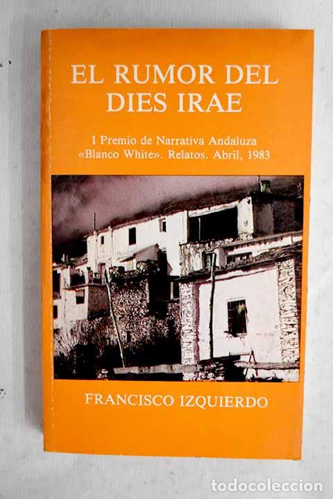 Libros: El rumor del dies irae.- Izquierdo, Francisco