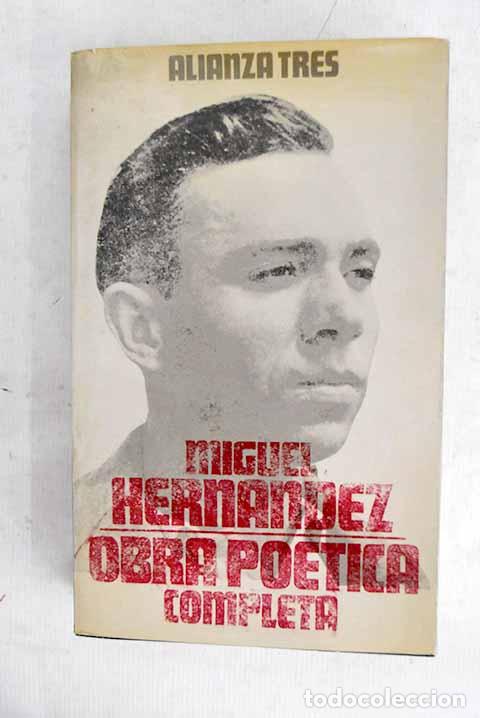 Libros: Obra po&eacute;tica completa.- Hern&aacute;ndez, Miguel