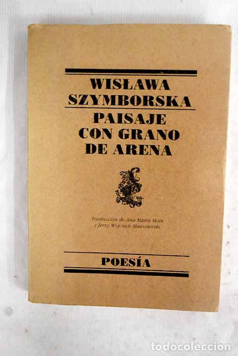 Libros: Paisaje con grano de arena.- Szymborska, Wislawa