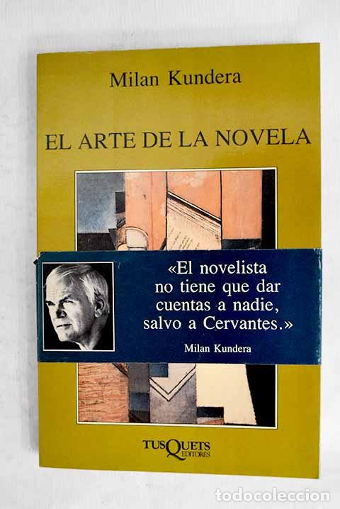 Libros: El arte de la novela.- Kundera, Milan