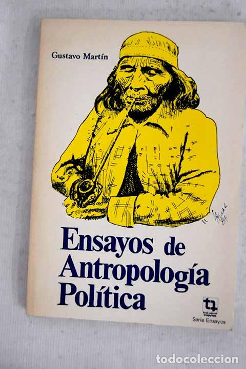 Libros: Ensayos de antropolog&iacute;a pol&iacute;tica.- Mart&iacute;n, Gustavo