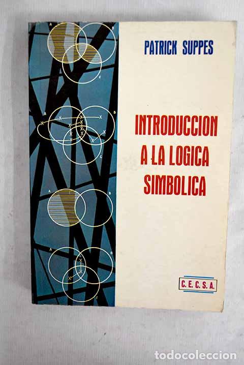 Libros: Introducci&oacute;n a la l&oacute;gica simb&oacute;lica.- Suppes, Patrick