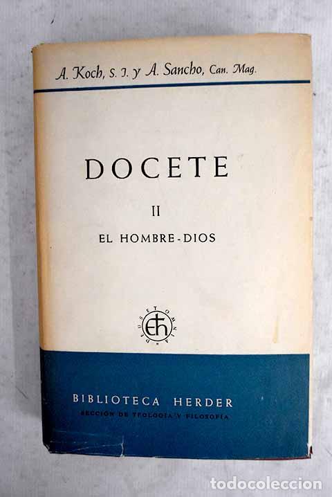 Libros: Docete: formaci&oacute;n b&aacute;sica del predicador y del conferenciante, tomo II.- Koch, Anton