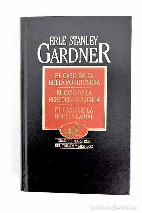 B&uuml;cher: El caso de la bella pordiosera ; El caso de la heredera solitaria ; El caso de la huella labial