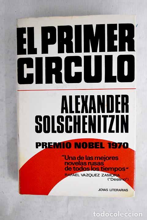 books: El primer c&iacute;rculo: Solzhenitsin, Alexander.- Solzhenitsin, Alexander