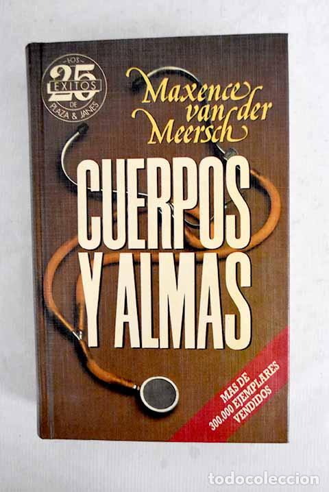books: Cuerpos y almas: Van der Meersch, Maxence.- Van der Meersch, Maxence