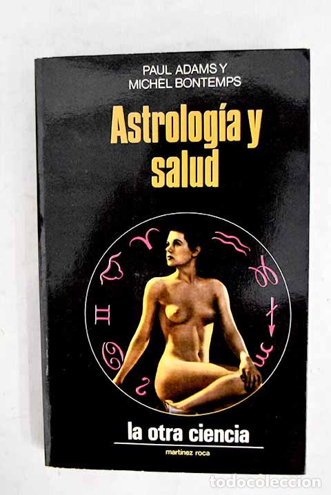 books: Astrolog&iacute;a y salud: Adams, Paul.- Adams, Paul