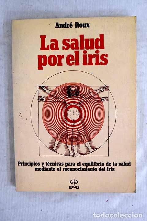 books: La salud por el iris: principios y t&eacute;cnicas para el equilibrio de la salud mediante el ...