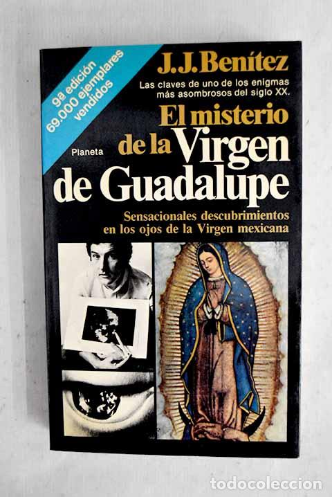 books: El misterio de la Virgen de Guadalupe.- Ben&iacute;tez, J. J.