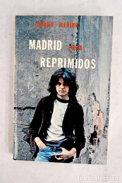 books: Madrid para reprimidos.- Merino, Joaqu&iacute;n