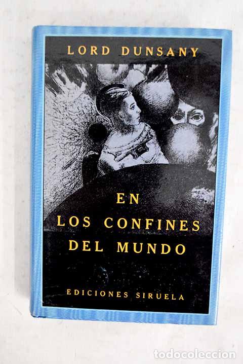books: En los confines del mundo.- Dunsany, Edward John Moreton Drax Plunkett