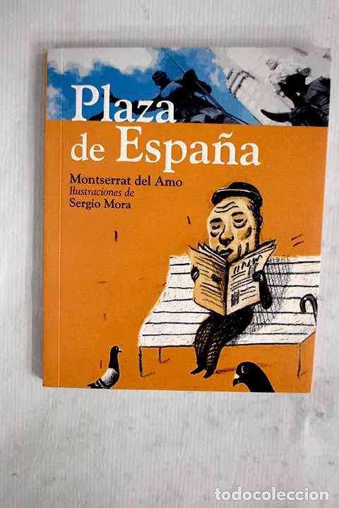 books: Plaza de Espa&ntilde;a: Amo, Montserrat del.- Amo, Montserrat del