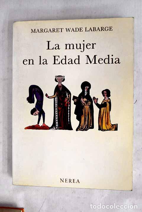 books: La mujer en la Edad Media.- Labarge, Margaret Wade