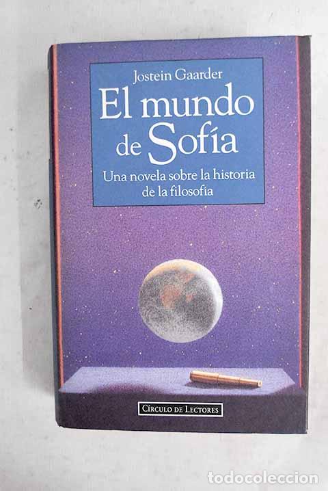 books: El mundo de Sof&iacute;a: una novela sobre la historia de la filosof&iacute;a.- Gaarder, Jostein