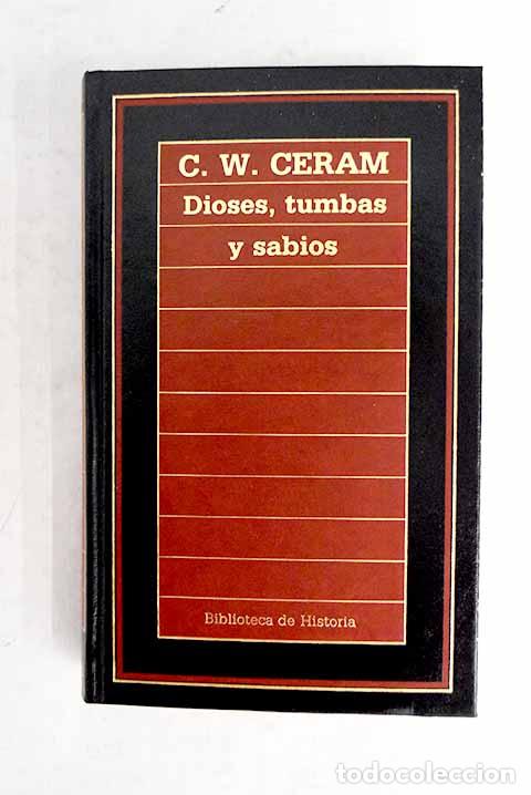 Livros em segunda m&atilde;o: Dioses, tumbas y sabios.- Ceram, C. W.
