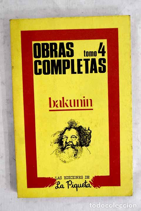 Libros: Obras completas, tomo IV.- Bakunin, Mijail Aleksandrovich