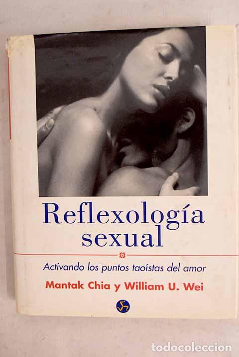 Libros: Reflexolog&iacute;a sexual: activando los puntos tao&iacute;stas del amor.- Chia, Mantak