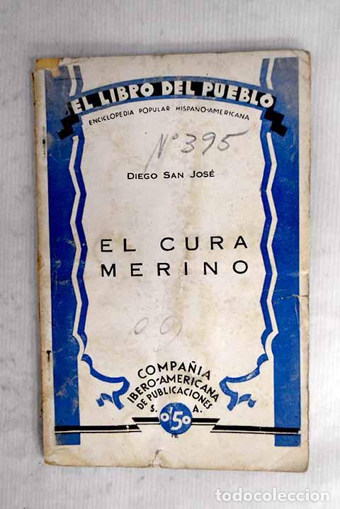 Libros: El cura Merino: San Jos&eacute;, Diego.- San Jos&eacute;, Diego