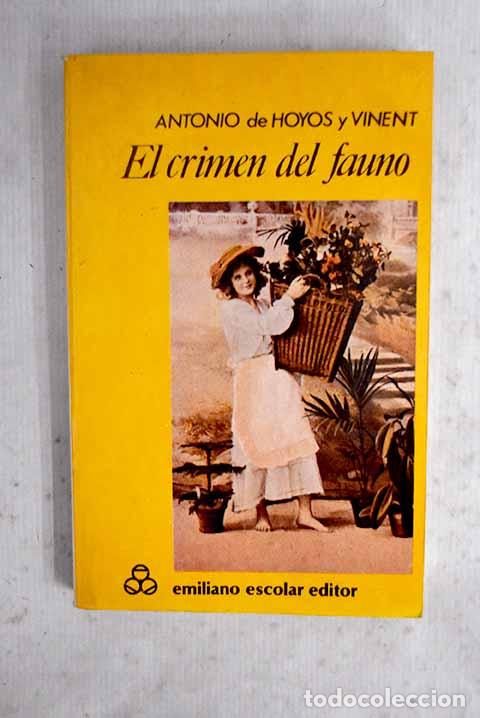 B&uuml;cher: El crimen del fauno: Hoyos y Vinent, Antonio de.- Hoyos y Vinent, Antonio de