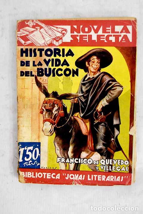 Livres: Historia de la vida del Busc&oacute;n.- Quevedo y Villegas, Francisco de