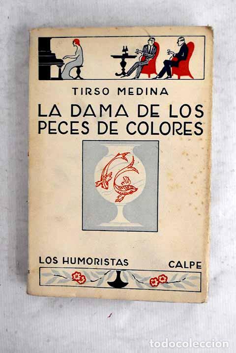 Libros: La dama de los peces de colores.- Meana Medina, Fernando