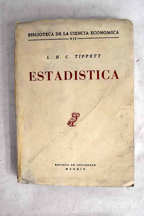 Libros: Estad&iacute;stica: Tippett, L. H. C..- Tippett, L. H. C.