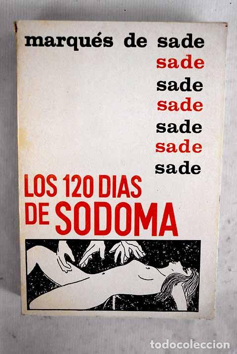 Libros: Los 120 d&iacute;as de sodoma.- Marqu&eacute;s de Sade