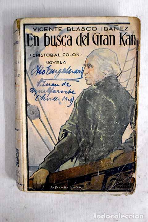 Libros: En busca del Gran Kan: (Cristobal Col&oacute;n).- Blasco Ib&aacute;&ntilde;ez, Vicente