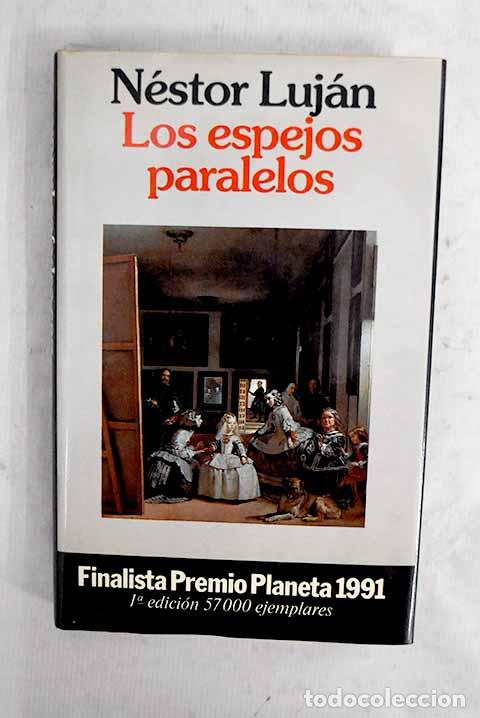 Libros: Los espejos paralelos.- Luj&aacute;n, N&eacute;stor