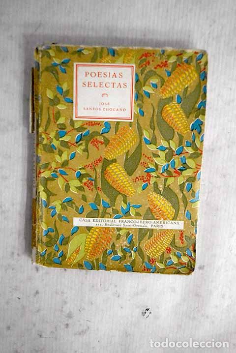 B&uuml;cher: Poes&iacute;as selectas: Santos Chocano, Jos&eacute;.- Santos Chocano, Jos&eacute;