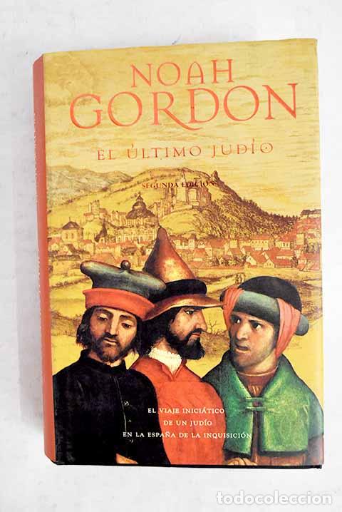 books: El &uacute;ltimo jud&iacute;o: Gordon, Noah.- Gordon, Noah