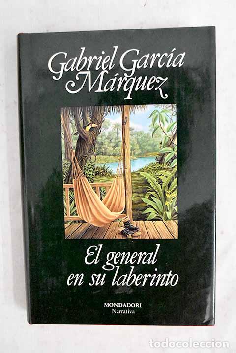 books: El general en su laberinto.- Garc&iacute;a M&aacute;rquez, Gabriel