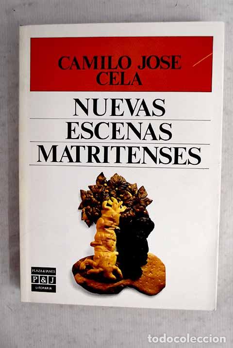 Libros: Nuevas escenas matritenses.- Cela, Camilo Jos&eacute;