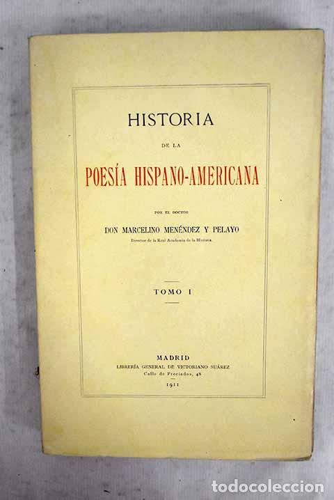 Libros: Historia de la poes&iacute;a hispano-americana, tomo I.- Men&eacute;ndez Pelayo, Marcelino