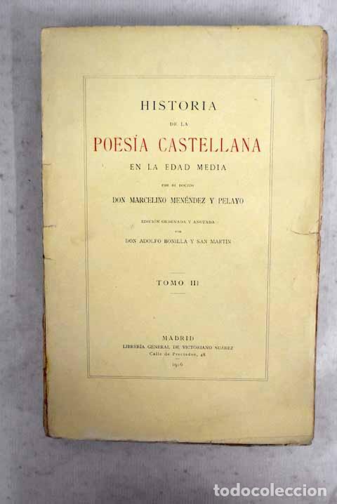 Libros: Historia de la poes&iacute;a castellana en la Edad Media, tomo III.- Men&eacute;ndez Pelayo, Marcelino