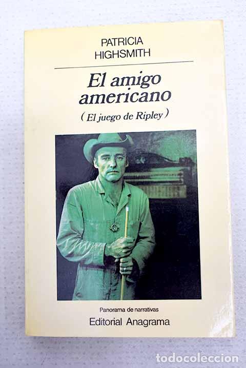 books: El amigo americano: (el juego de Ripley).- Highsmith, Patricia