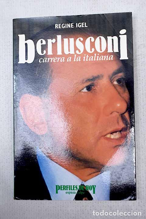 books: Berlusconi: carrera a la italiana.- Igel, Regine