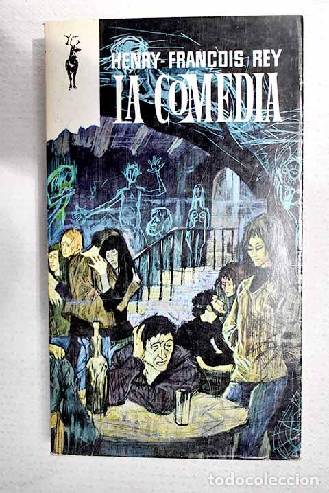 books: La comedia: Rey, Henri-Francois.- Rey, Henri-Francois