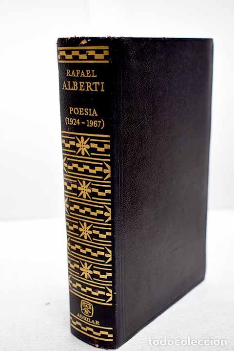 Livros em segunda m&atilde;o: Poesia: (1924-1967): Alberti, Rafael.- Alberti, Rafael