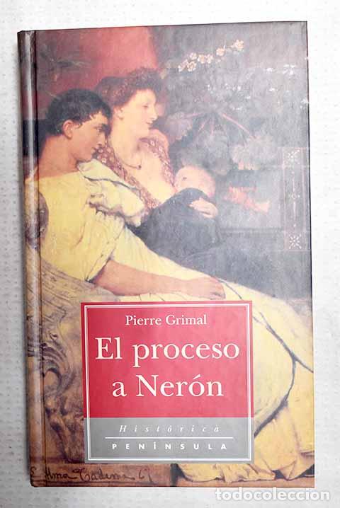 Livros em segunda m&atilde;o: El proceso a Ner&oacute;n: Grimal, Pierre.- Grimal, Pierre