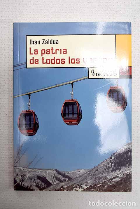 Livros em segunda m&atilde;o: La patria de todos los vascos: una nouvelle.- Zaldua, Iban