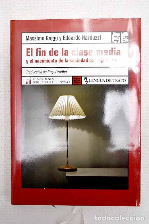 Livros em segunda m&atilde;o: El fin de la clase media y el nacimiento de la sociedad de bajo coste.- Gaggi, Massimo