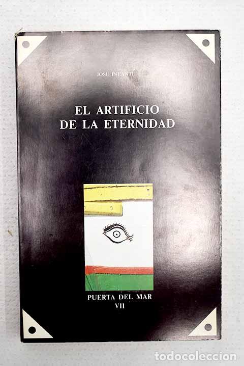 Livros em segunda m&atilde;o: El artificio de la eternidad.- Infante, Jos&eacute;