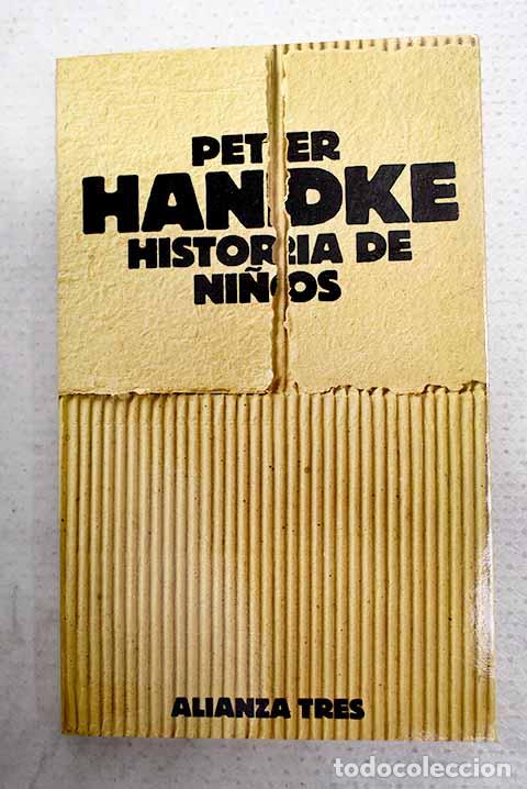 Libros: Historia de ni&ntilde;os: Handke, Peter.- Handke, Peter